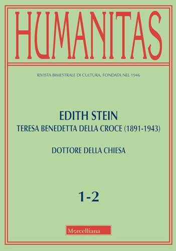 Humanitas. Edith Stein. Teresa Benedetta della Croce (1891-1943). Dottore della Chiesa (2024) (Vol. 1-2)