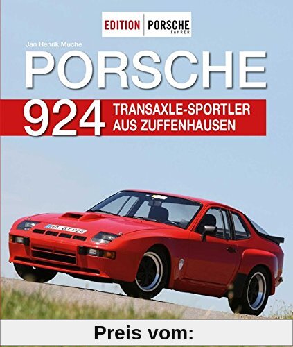 Edition PORSCHE FAHRER: Porsche 924: Die perfekte Balance