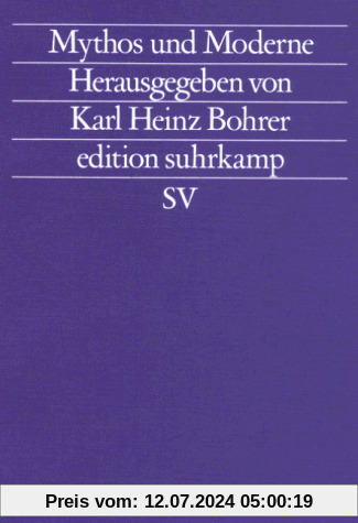 Edition Suhrkamp, Nr. 1144: Mythos und Moderne. Begriff und Bild einer Rekonstruktion
