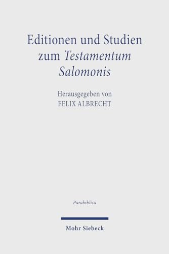 Editionen und Studien zum Testamentum Salomonis (PBib, Band 1)