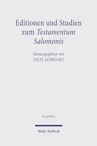 Editionen und Studien zum Testamentum Salomonis (PBib, Band 1) von Mohr Siebeck