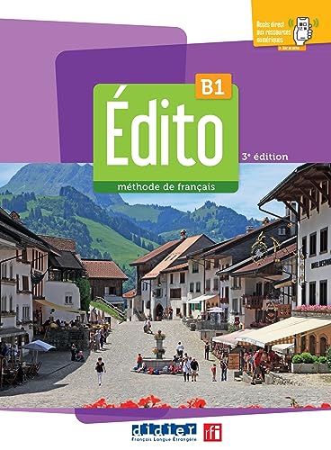 Edito 3e edition B1: Livre de l'eleve B1 + didierfle.app von Didier