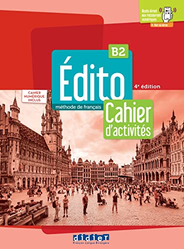 Édito B2, 4e édition - Édition hybride: Méthode de français. Cahier d'activités + code numérique didierfle.com (24 mois) von Klett Sprachen GmbH