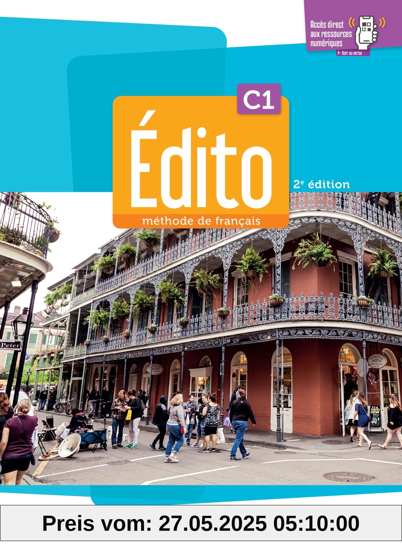 Édito C1 - édition 2022-2024 - Livre + cahier + didierfle.app: Méthode de français Édito C1 - édition 2022-2024 - Livre + cahier + didierfle.app: Méthode de français