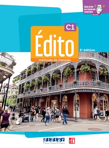 Édito C1 - édition 2024 + cahier + didierfle.app: Méthode de français von Didier
