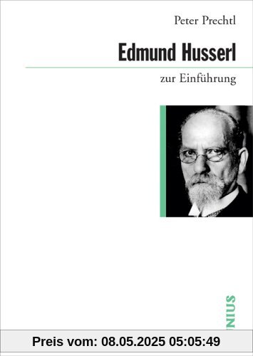 Edmund Husserl zur Einführung Edmund Husserl zur Einführung