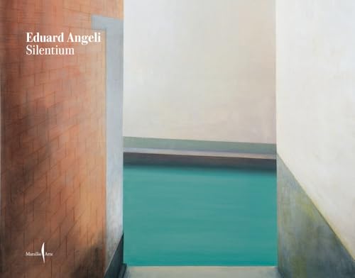 Eduard Angeli: Silentium (Cataloghi) von Marsilio Arte