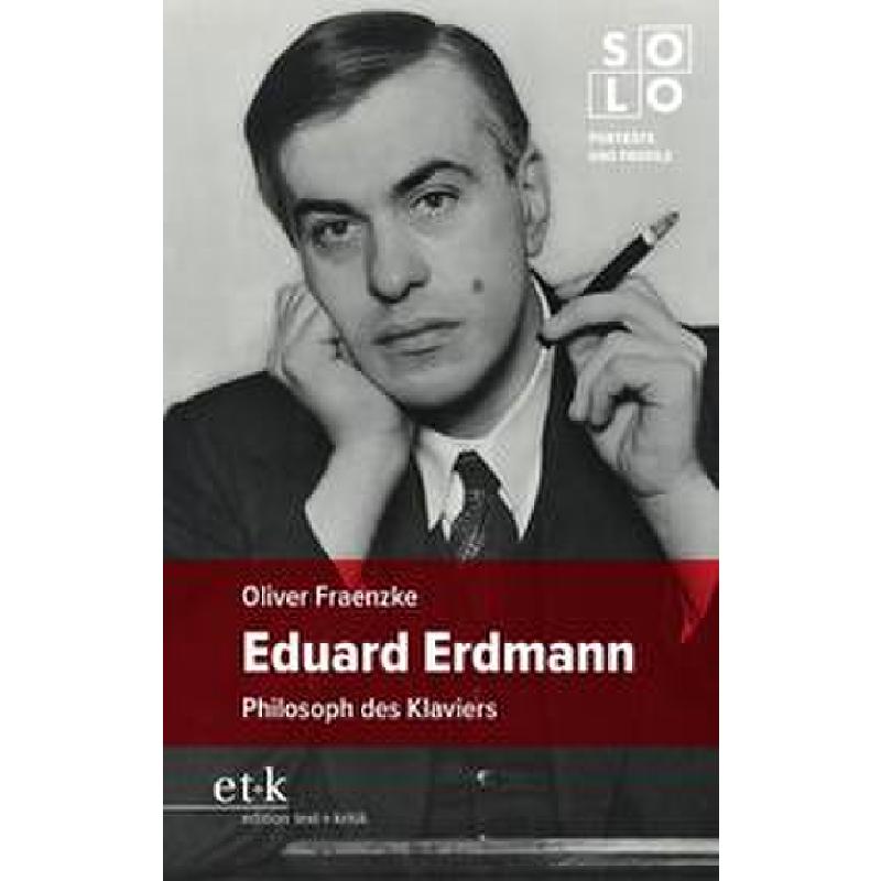 Eduard Erdmann - Philosoph des Klaviers