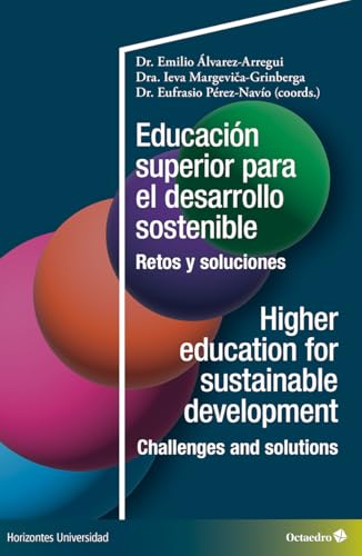 Educación superior para el desarrollo sostenible / Higher education for sustainable development: Retos y soluciones / Challenges and solutions (Horizontes Unievrsidad) von Editorial Octaedro, S.L.