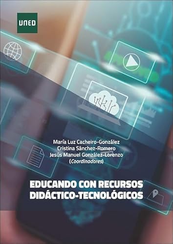Educando con recursos didáctico-tecnológicos (GRADO) von UNED