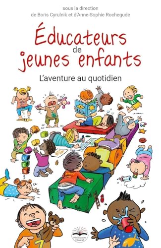 Éducateurs de jeunes enfants: L'aventure au quotidien