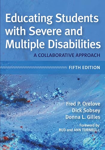 Educating Students With Severe and Multiple Disabilities: A Collaborative Approach