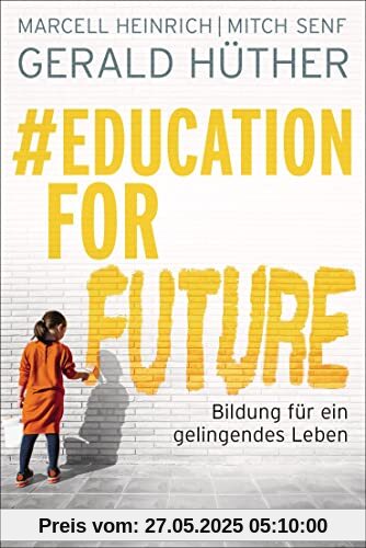 #Education For Future: Bildung für ein gelingendes Leben