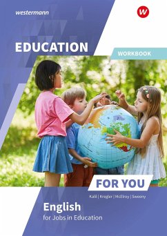 Education For You - English for Jobs in Education. Workbook von Bildungsverlag EINS