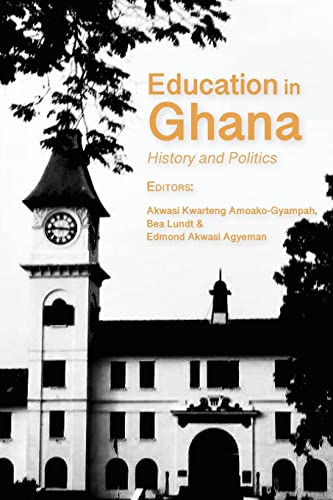Education in Ghana: History and Politics von Langaa RPCIG
