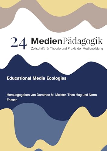 Educational Media Ecologies (Themenhefte) von OAPublishing Collective