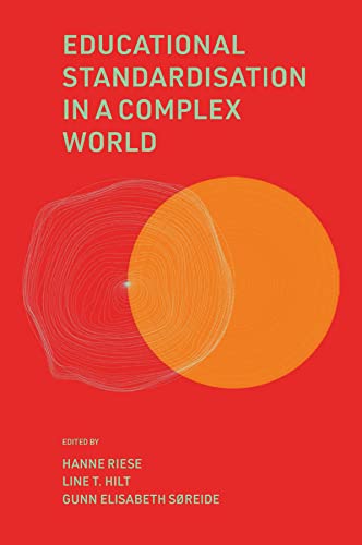 Educational Standardisation in a Complex World Educational Standardisation in a Complex World von Emerald Publishing Limited
