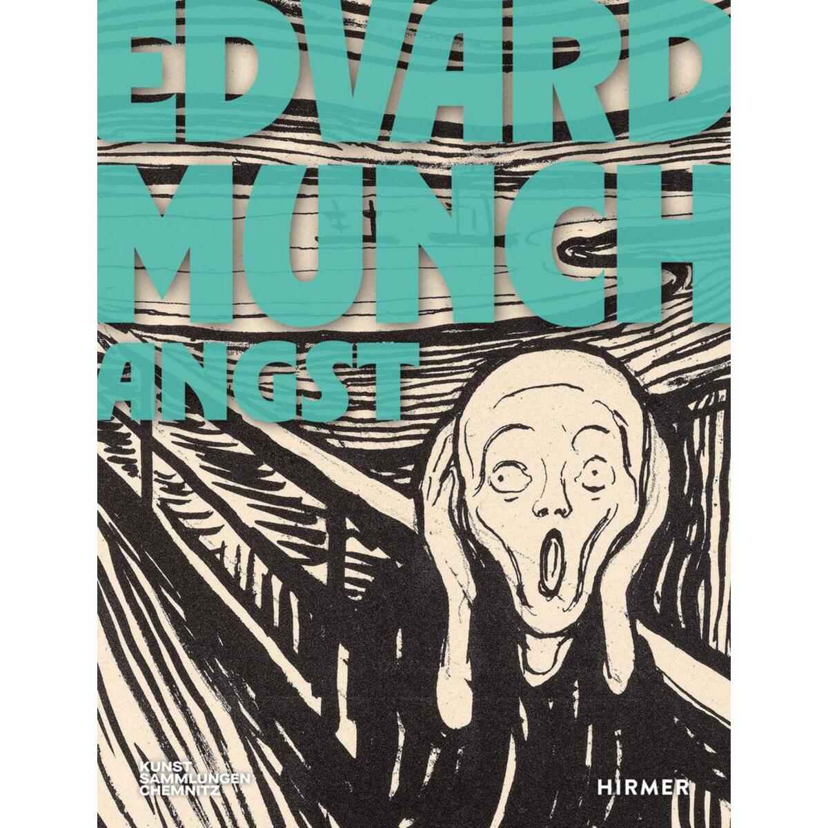 Edvard Munch - Angst Edvard Munch - Angst von Hirmer Verlag GmbH