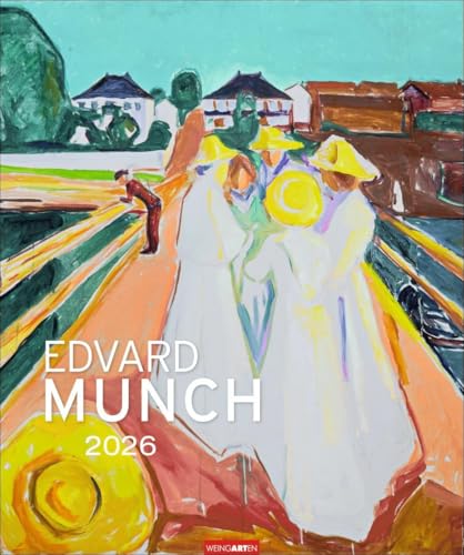 Edvard Munch Edition Kalender 2026: Kunstkalender im Großformat mit Werken des berühmten norwegischen Künstlers. Wand-Kalender für Kunstliebhaber des ... 46 x 55 cm (Kunst Edition Weingarten) von Weingarten