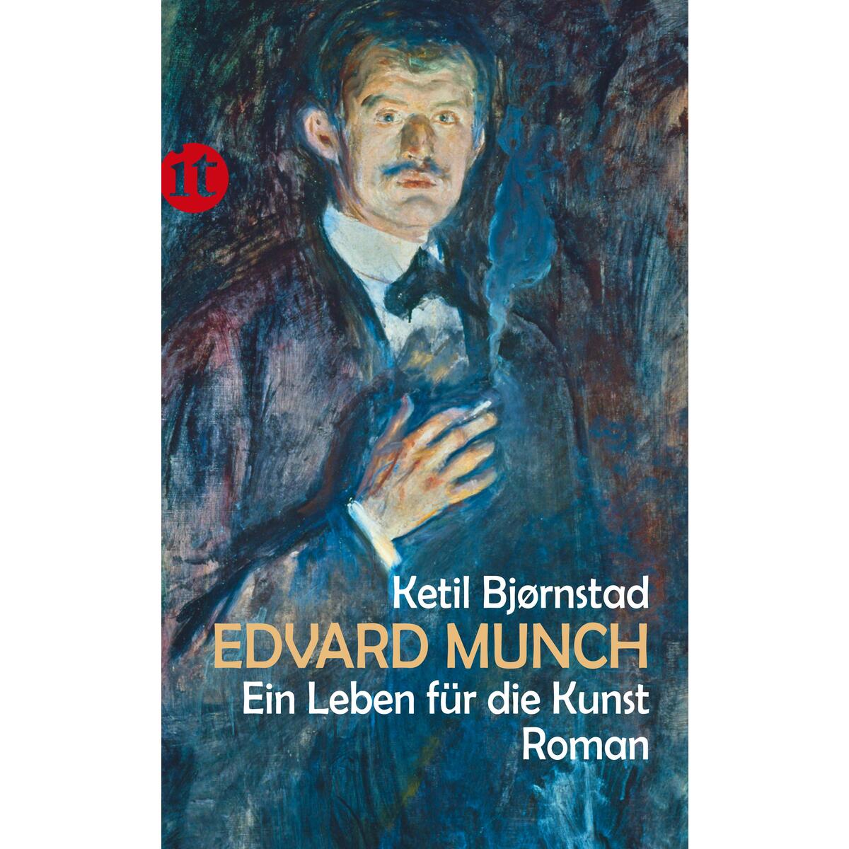 Edvard Munch. Ein Leben für die Kunst von Insel Verlag GmbH