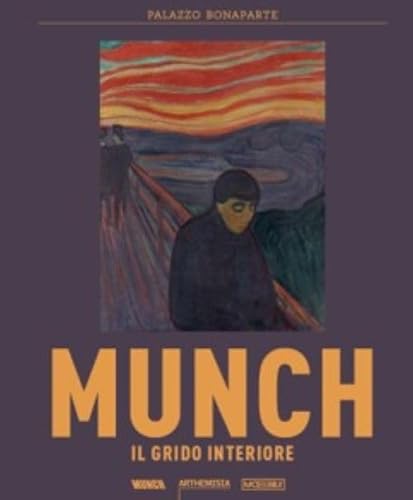 Edvard Munch. Il grido interiore. Catalogo della mostra. Ediz. illustrata von Moebius