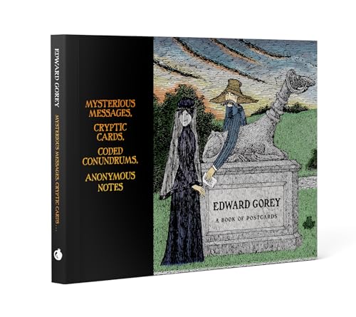 Edward Gorey Mysterious Messages Cryptic Cards Coded Conundrums Anonymous Notes Book of Postcards: Mysterious Messages, Cryptic Cards, Coded Conundrums, Anonymous Notes Book of Postcards AA649