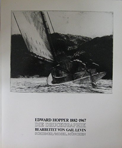 Edward Hopper 1882-1967. Die Druckgraphik von Schirmer/Mosel