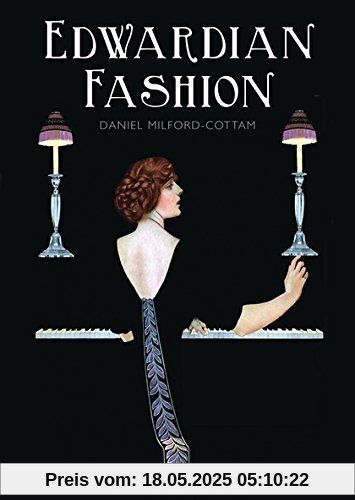 Edwardian Fashion (Shire Library, Band 798)