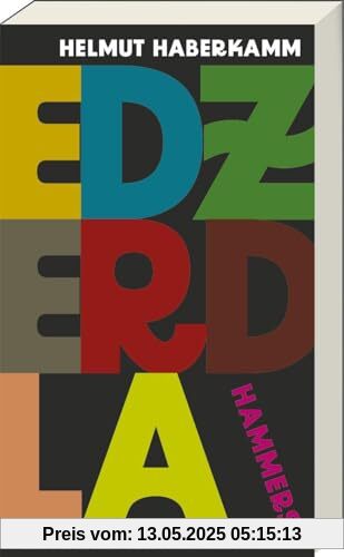 Edzerdla hammers! - 100 Gedichte, Lieder & Dexde, die von Geschichten und Lebensmomenten erzählen.: 100 Gedichte, Lieder & Dexde in fränkischer Mundart Edzerdla hammers! - 100 Gedichte, Lieder & Dexde, die von Geschichten und Lebensmomenten erzählen.: 100 Gedichte, Lieder & Dexde in fränkischer Mundart