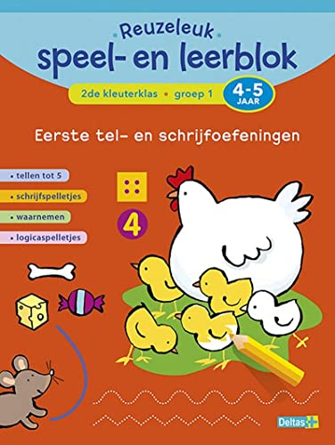 Eerste tel- en schrijfoefeningen; 2de kleuterklas; Groep 1; 4-5 jaar: Tellen tot 5 - schrijfspelletjes - waarnemen - logicaspelletjes (Reuzeleuk speel- en leerblok)