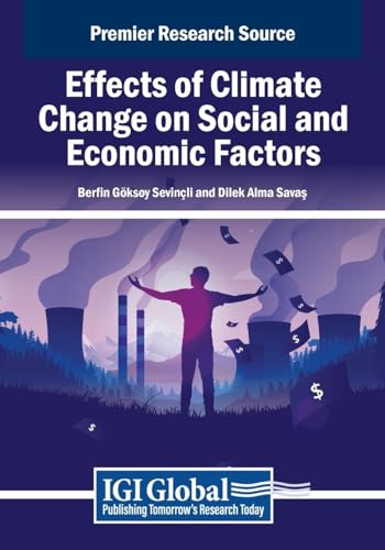 Effects of Climate Change on Social and Economic Factors (Advances in Environmental Engineering and Green Technologies) von IGI Global