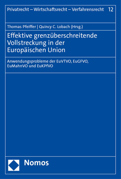 Effektive grenzüberschreitende Vollstreckung in der Europäischen Union von Nomos Verlagsges.MBH + Co