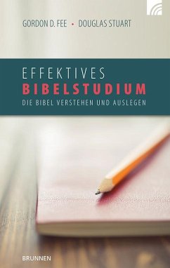 Effektives Bibelstudium von Brunnen-Verlag, Gießen