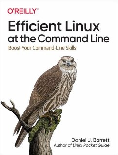 Efficient Linux at the Command Line von O'Reilly Media