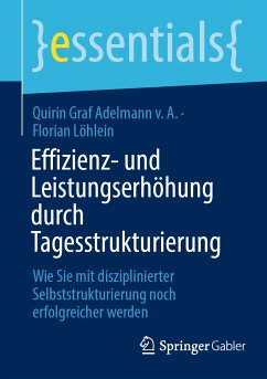 Effizienz- und Leistungserhöhung durch Tagesstrukturierung (eBook, PDF) von Springer Fachmedien Wiesbaden