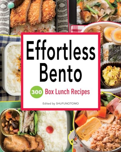 Effortless Bento: 300 Japanese Box Lunch Recipes von Vertical