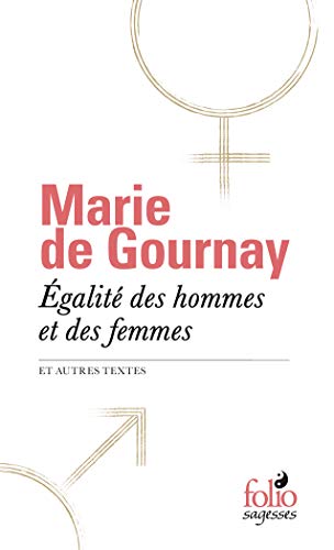 Egalité des hommes et des femmes : Et autres textes von Editions Gallimard