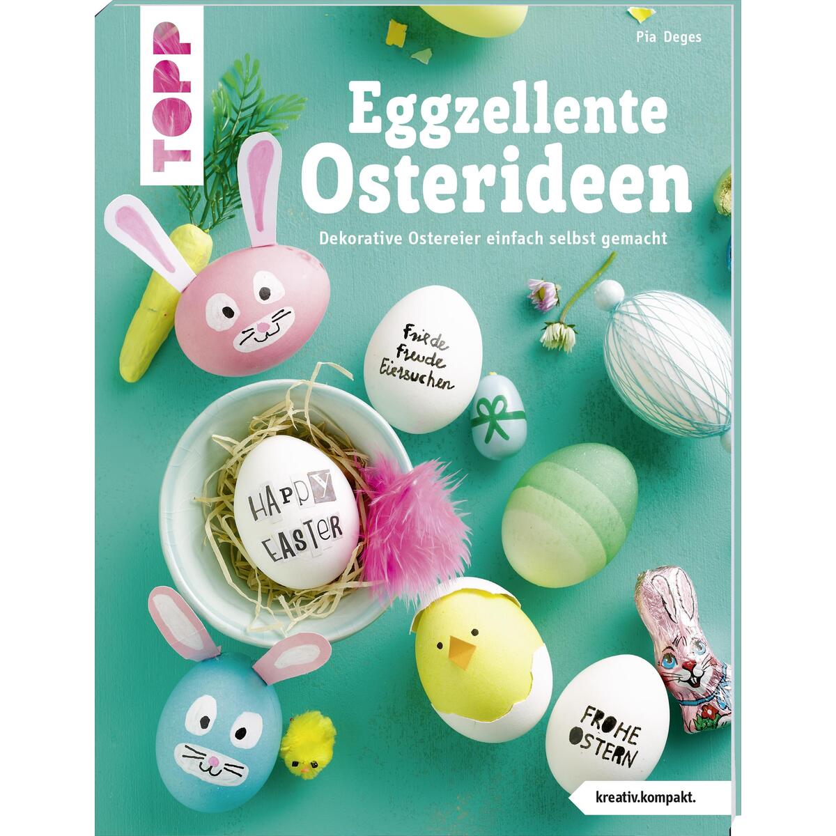 Eggzellente Osterideen Eggzellente Osterideen von Frech