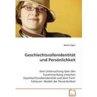 Eglau Beatrix: Geschlechtsrollenidentität und Persönlichkeit