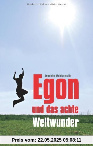 Egon und das achte Weltwunder Egon und das achte Weltwunder