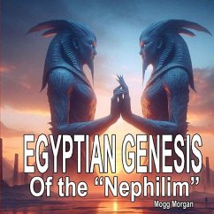 Egyptian Genesis of the Nephilim von Mandrake of Oxford