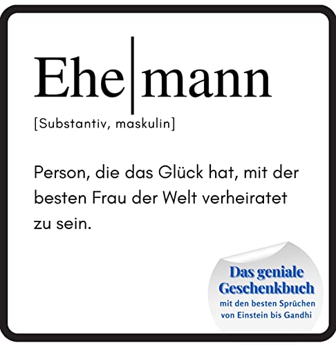 Ehemann: Das geniale Geschenkbuch mit den besten Sprüchen von Einstein bis Gandhi. Das perfekte Geschenk zum Geburtstag oder zu Weihnachten von 27 Amigos
