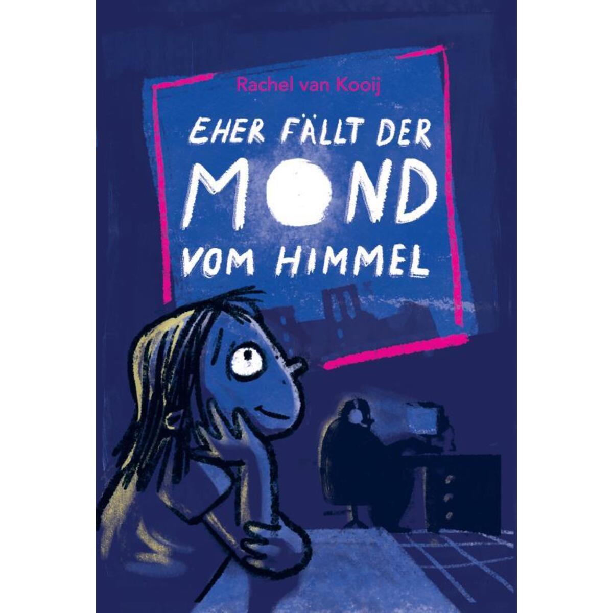 Eher fällt der Mond vom Himmel Eher fällt der Mond vom Himmel von Jungbrunnen Verlag
