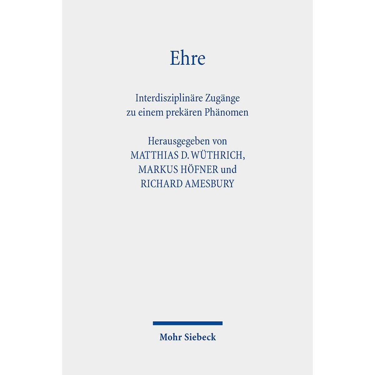 Ehre Ehre von Mohr Siebeck GmbH & Co. K