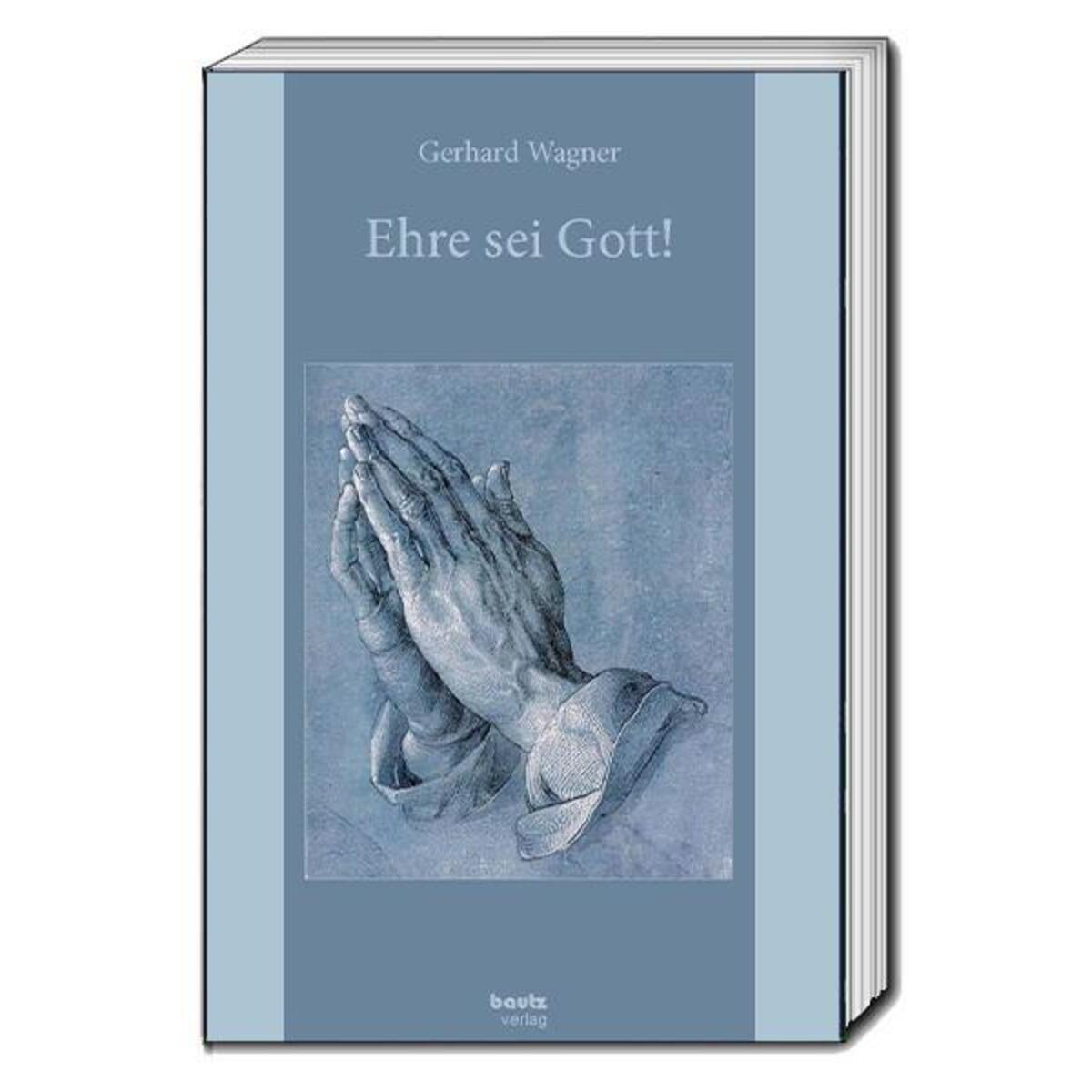 Ehre sei Gott! von Bautz, Traugott