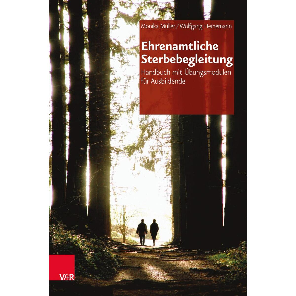 Ehrenamtliche Sterbebegleitung Ehrenamtliche Sterbebegleitung von Vandenhoeck + Ruprecht