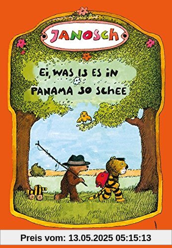 Ei, was is es  in Panama so schee: Die Geschischt, wie der klaane Tiescher un des klaane Bärsche emal nach Panama gereist sin (hessische Mundartfassung)
