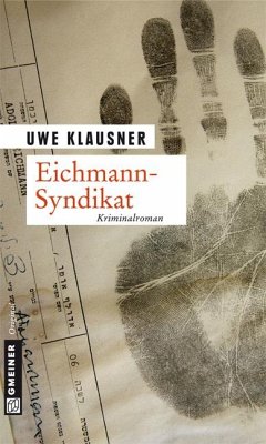 Eichmann-Syndikat / Tom Sydow Bd.5 von Gmeiner-Verlag