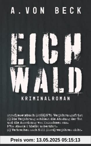 Eichwald: Ein Dorf und die Schuld (Eichwald-Serie, Band 1)