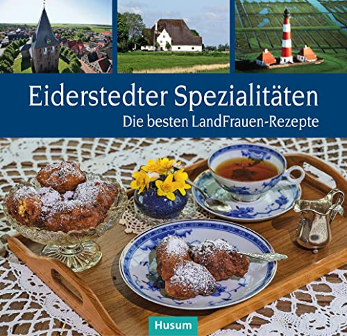 Eiderstedter Spezialitäten: Die besten LandFrauen-Rezepte